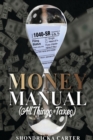 Image for The Money Manual : All Things Taxes