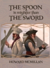 Image for The Spoon is Mightier than the Sword