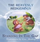 Image for The Heavenly Hedgehogs