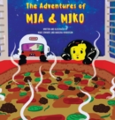 Image for The Adventures of Mia and Miko