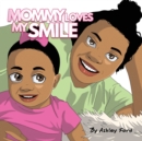 Image for Mommy Loves My Smile