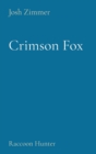 Image for Crimson Fox : Raccoon Hunter