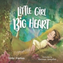 Image for Little Girl Big Heart