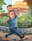 Image for What Is Impossible