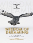 Image for Wisdom of Dreaming : A Guide to an Effective Dream Life