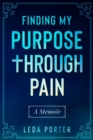 Image for Finding My Purpose Through Pain