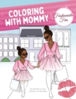 Image for Coloring With Mommy : Fashionista Fun