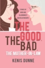 Image for The Good, the Bad, the Mother-in-Law