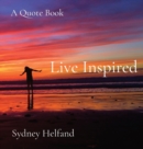 Image for Live Inspired : A Quote Book
