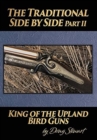 Image for The Traditional Side by Side : King of the Upland Bird Guns Part Two