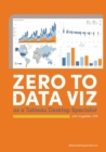 Image for Zero to Data Viz as a Tableau Desktop Specialist
