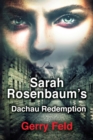 Image for Sarah Rosenbaum&#39;s Dachau Redemption