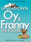 Image for Upside Down Oy &amp; Franny The Foodie