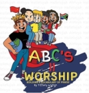 Image for ABC&#39;S II Worship Building A Vocabulary of Praise