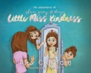 Image for The Adventures of Shea, Gray, and Daye Little Miss Kindness