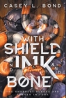 Image for With Shield and Ink and Bone