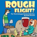 Image for Rough Flight? The Third Jetlagged Comic Collection