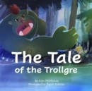 Image for The Tale of the Trollgre