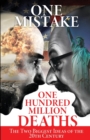Image for One Mistake, One Hundred Million Deaths