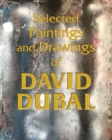 Image for Selected Paintings and Drawings of David Dubal