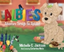 Image for Albie&#39;s Adventure Through the Alphabet