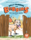 Image for Belly Rubbins For Bubbins- The Coloring Book!