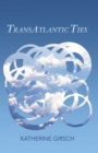 Image for TransAtlantic Ties