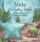 Image for Sixto the Smiling Starfish