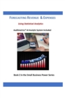 Image for Forecasting Revenue and Expenses for Small Business : Using Statistical Analytics