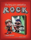 Image for The Boy Who Wanted To Rock