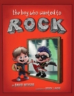 Image for The Boy Who Wanted To Rock