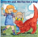 Image for Little-Bit and Me-Too Get a Dog