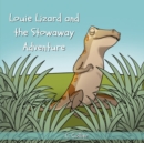 Image for Louie Lizard and the Stowaway Adventure