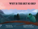 Image for Why Is the Sky So Big?