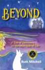 Image for Beyond : A Tale of Discovery on the Other Side of Life