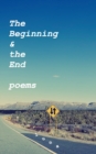 Image for The Beginning and the End - Poems