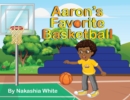 Image for Aaron&#39;s Favorite Basketball