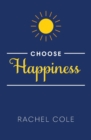 Image for Choose Happiness
