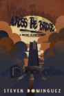 Image for Across The Bridge a Rikers Island Story