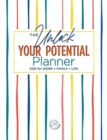 Image for The Unlock Your Potential Planner - 2021 for Work + Family + Life