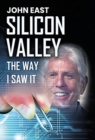 Image for SILICON VALLEY the Way I Saw It