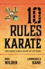 Image for 10 Rules of Karate : The Immutable Path to Victory