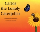 Image for Carlos the Lonely Caterpillar