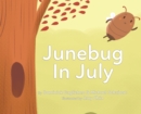 Image for Junebug In July