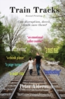 Image for Train Tracks : Second Printing Can disruption, deceit, death save them?