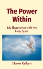 Image for Power Within: My Experience with the Holy Spirit