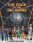 Image for The Race to the Big Bang