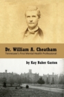 Image for Dr. William Archer Cheatham