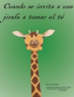 Image for Cuando se invita a una jirafa a tomar el t?