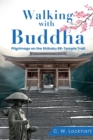 Image for Walking with Buddha : Pilgrimage on the Shikoku 88-Temple Trail